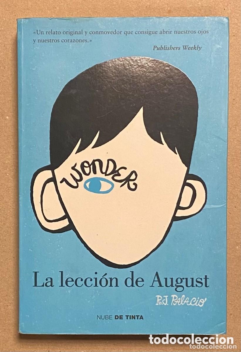 Libros de segunda mano: LA LECCI&Oacute;N DE AUGUST. R.J. PALACIO.!NUBE DE TINTA