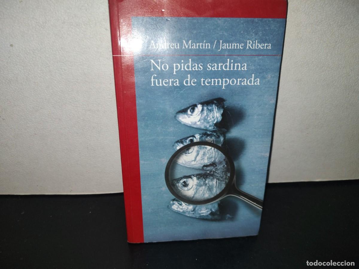 Libros de segunda mano: 196- No Pidas Sardina Fuera De Temporada - Andreu Mart&iacute;n