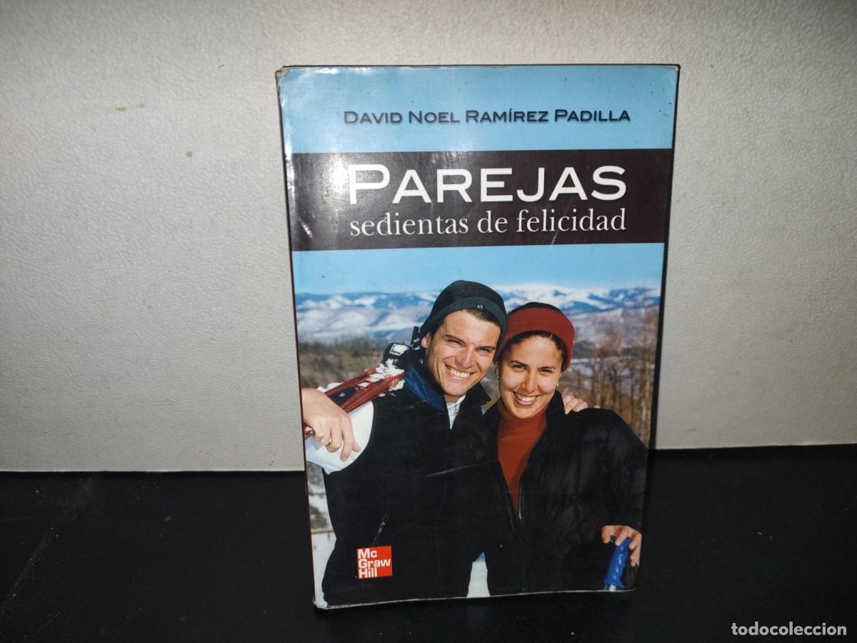 Libros de segunda mano: 196- Parejas Sedientas De Felicida - David Noel Ram&iacute;rez Padilla