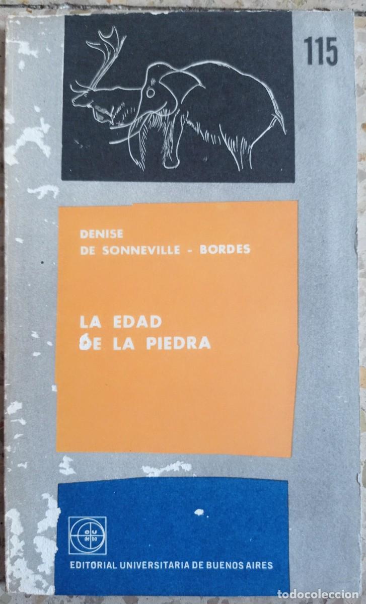 Livres d'occasion: La edad de la piedra - Denise de Sonneville-Bordes - Buneos Aires - 1964