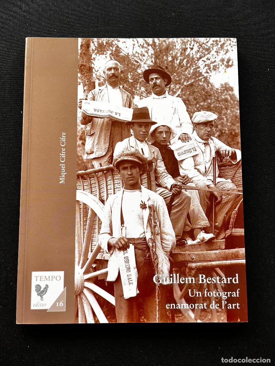 Libros de segunda mano: GUILLEM BESTARD, UN FOTOGRAF ENAMORAT DE L'ART. MIQUEL CIFRE. POLLEN&Ccedil;A (MALLORCA).TEMPO EDITOR. 2020