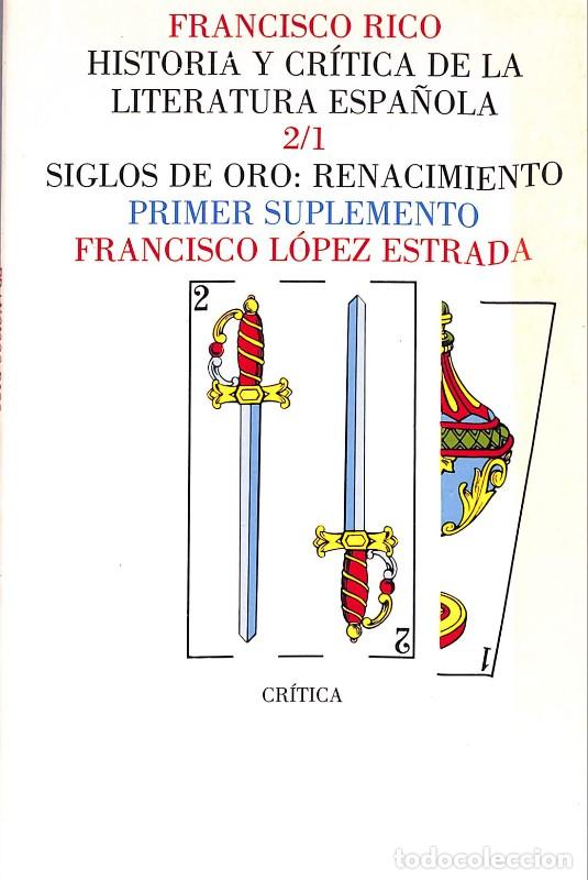 Libros de segunda mano: Siglos de Oro: Renacimiento: Primer Suplemento - L&oacute;pez Estrada - Cr&iacute;tica - 2001 - Barcelona - 2/1