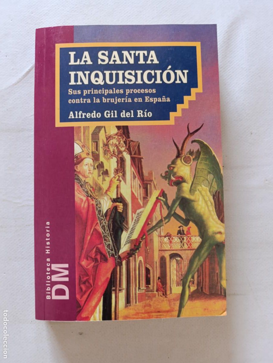 Libros de segunda mano: LA SANTA INQUISICION - SUS PRINCIPALES PROCESOS CONTRA LA BRUJERIA EN ESPA&Ntilde;A - GIL DEL RIO (252)