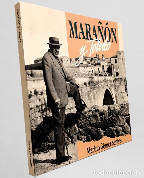 Libros de segunda mano: �M3187 - MARA&Ntilde;ON Y TOLEDO. MARINO GOMEZ SANTOS. EDITA JUNTA DE CASTILLA LA MANCHA.