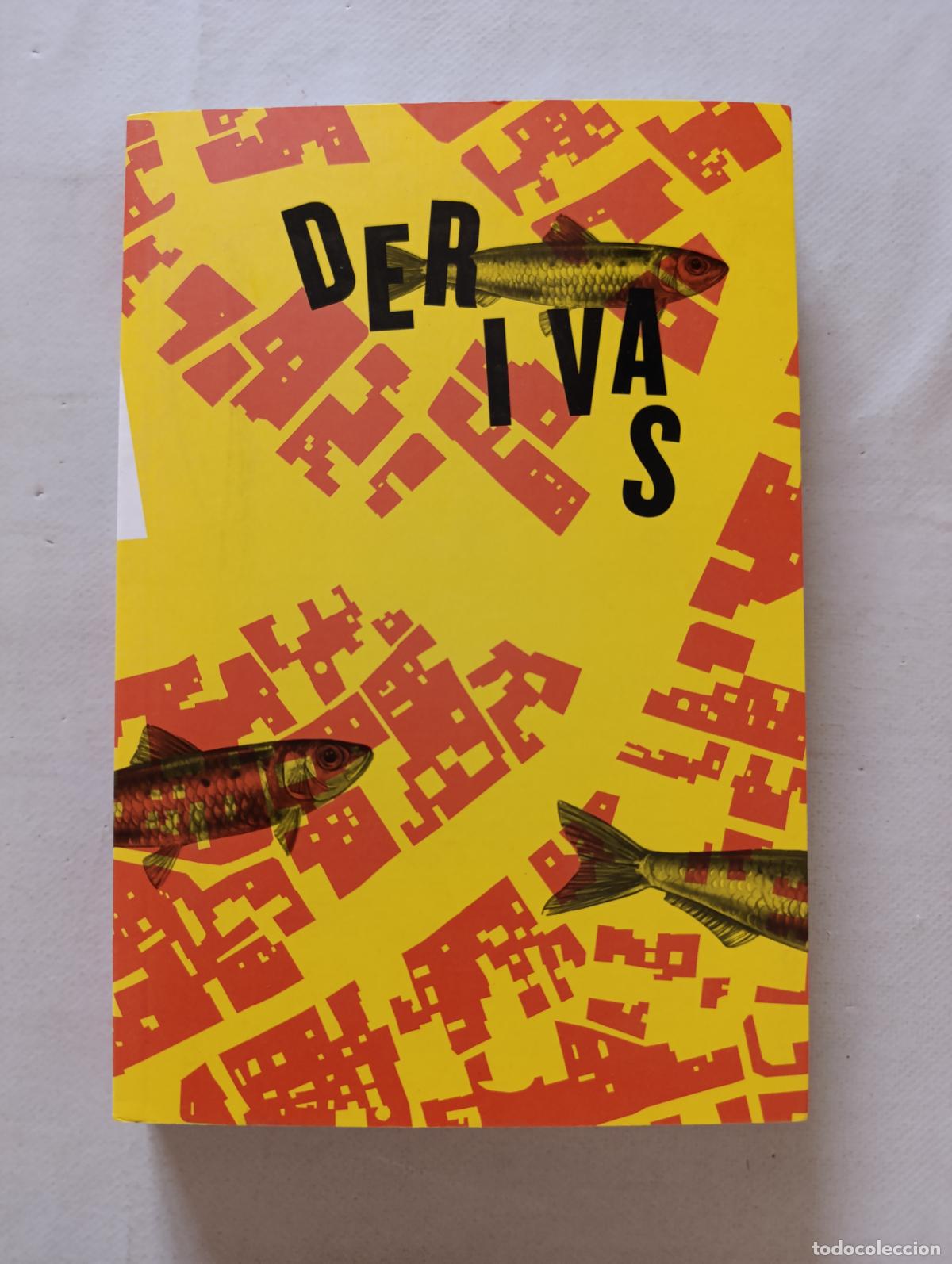 Libros de segunda mano: DERIVAS - EXTRAVIOS EN LA CIUDAD DEL PARAISO - VICKY MOLINA Y LIDIA BRAVO (EDS.) (368)