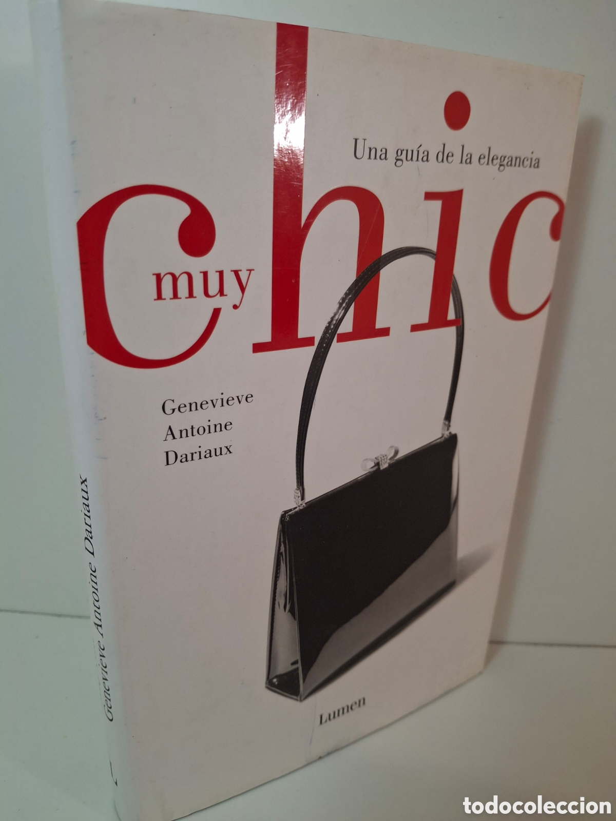 Libros de segunda mano: MUY CHIC, UNA GUIA DE LA ELEGANCIA, GENEVIEVE ANTOINE DARIAUX, LUMEN, 2005