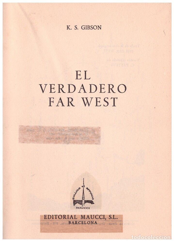 Libri di seconda mano: El verdadero far west - Gibson, KS - Casa Editorial Maucci - Barcelona 1962, 1&ordf; ed. - C. Paytuvi.