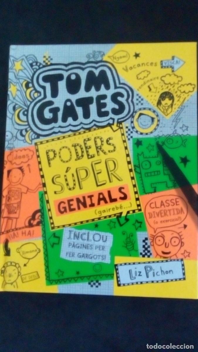 Libros de segunda mano: TOM GATES-PODERS S&Uacute;PER GENIALS (GAIREB&Eacute;...)-LIZ PICHON-COM NUEVO-EN CATAL&Aacute;N