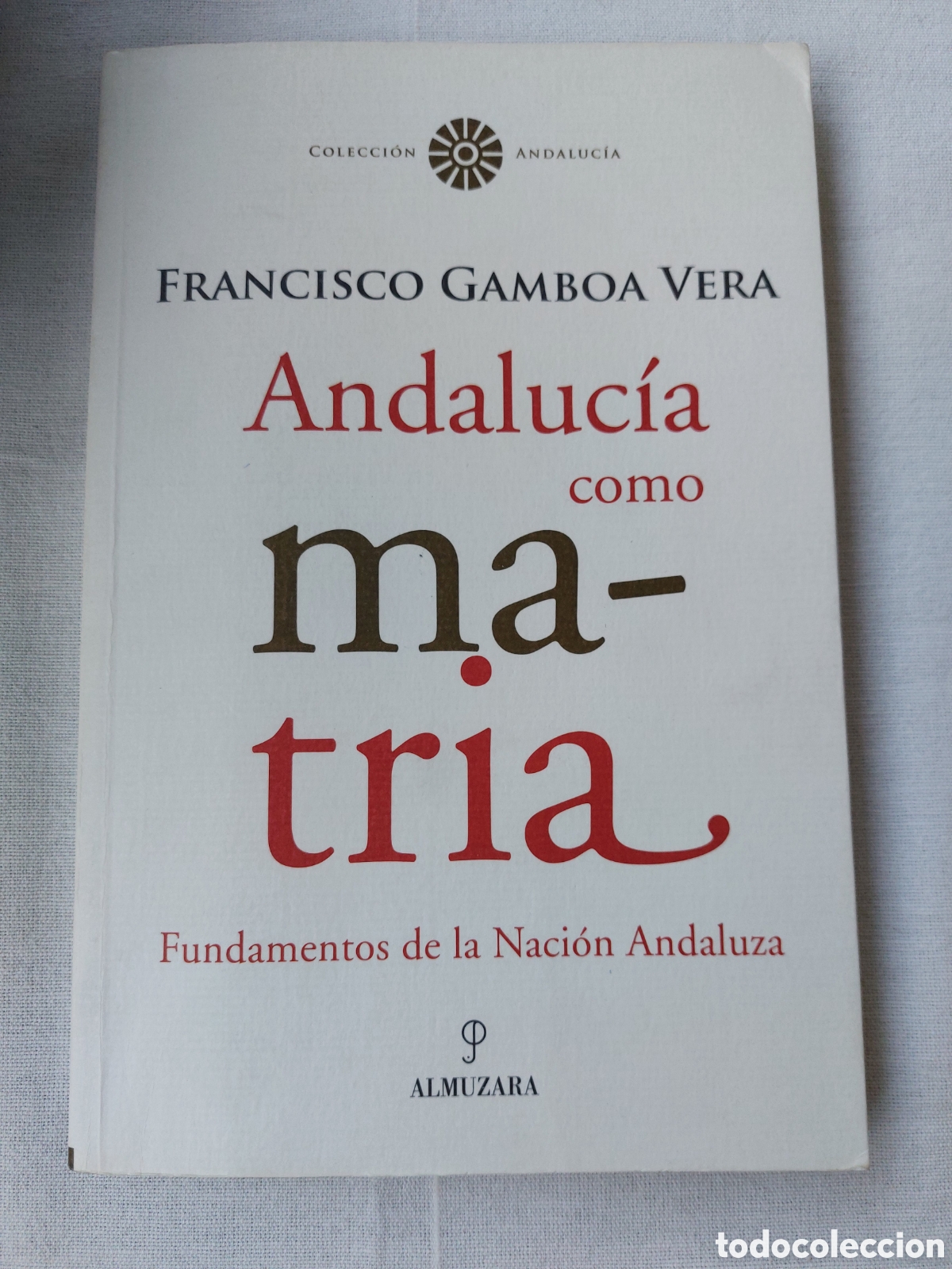 Libros de segunda mano: Andaluc&iacute;a como matria. Gamboa