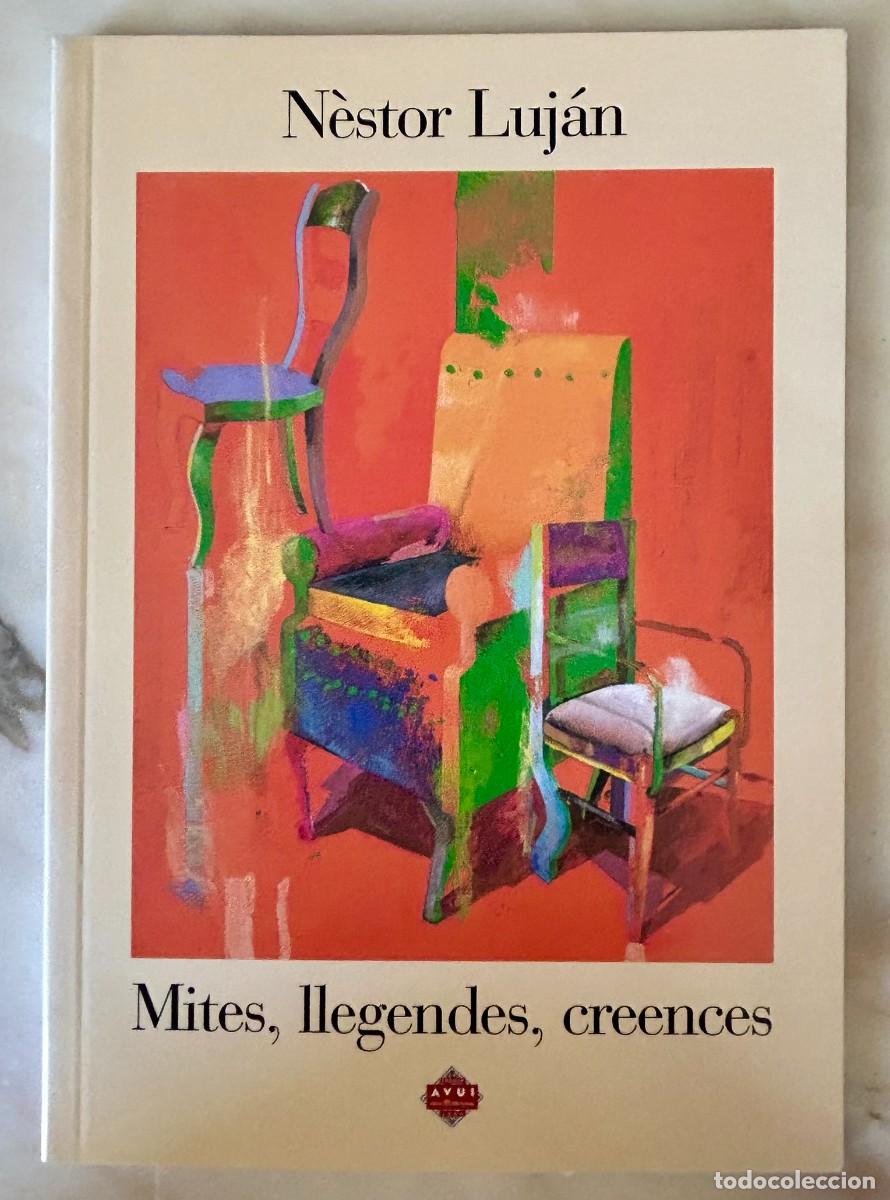 Libros de segunda mano: MITES LLEGENDES CREENCES - RECULL D' ARTICLES DE N&Egrave;STOR LUJ&Aacute;N
