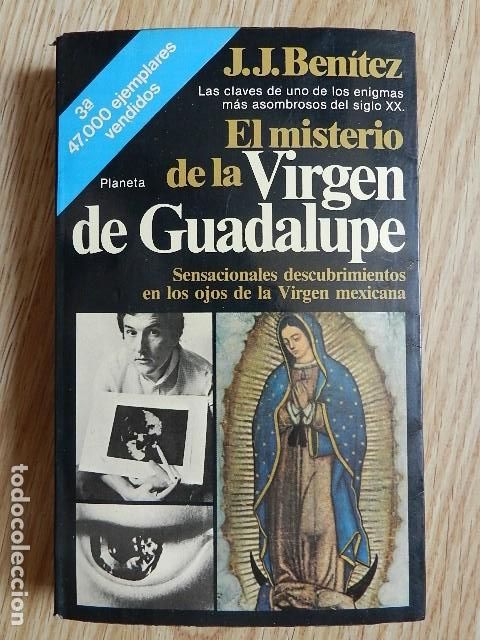 Libros de segunda mano: El misterio de la Virgen de Guadalupe J.J. BEN&Iacute;TEZ Planeta a&ntilde;o 1986