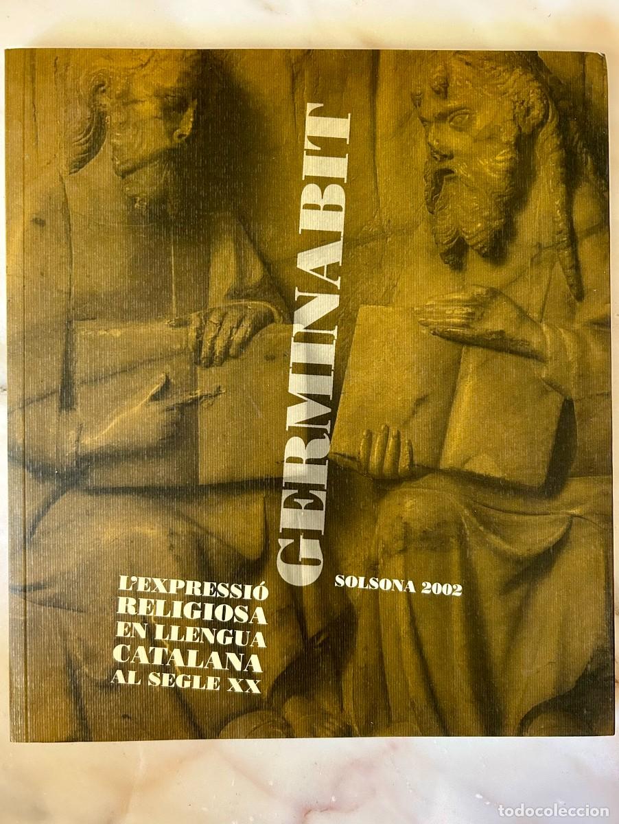 Libros de segunda mano: - RELIGIOSA EN LLENGUA CATALANA AL SEGLE XX &ndash; SOLSONA 2002 - CAT&Agrave;LEG EXPOSICI&Oacute;