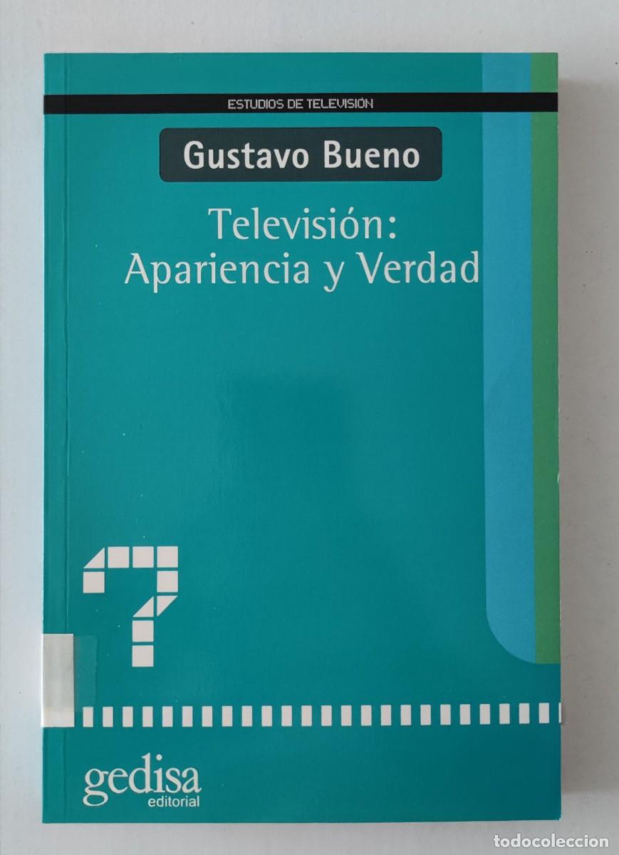 Libros de segunda mano: TELEVISI&Oacute;N : APARIENCIA Y VERDAD - GUSTAVO BUENO