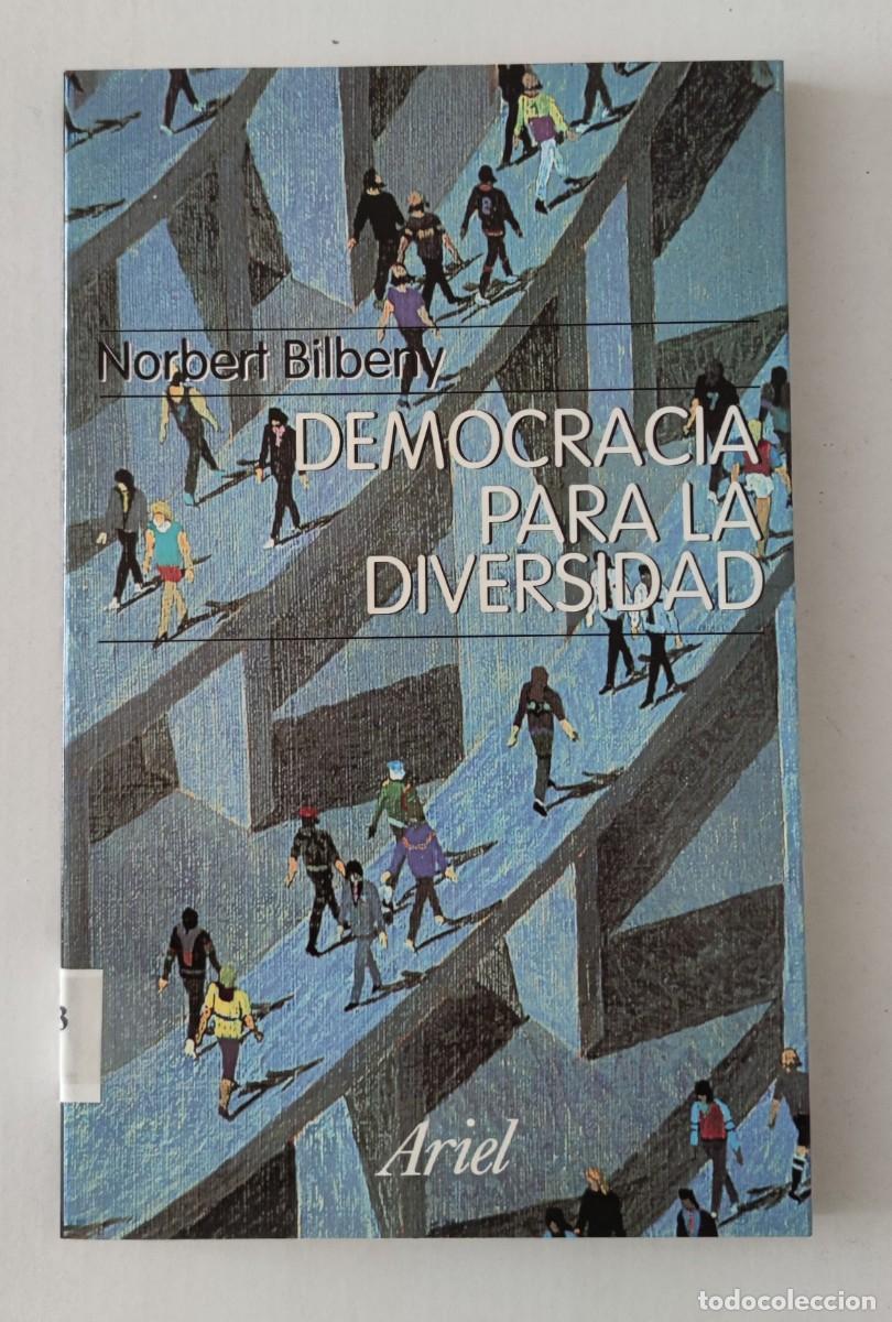 Libros de segunda mano: DEMOCRACIA PARA LA DIVERSIDAD - NORBERT BILBENY - Foto 1