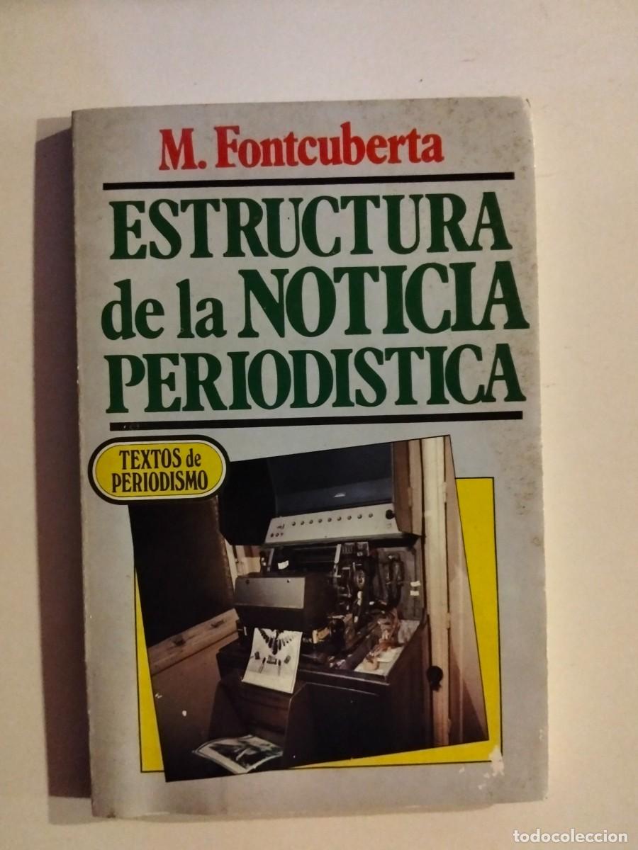Libros de segunda mano: Estructura de la noticia period&iacute;stica [M. Fontcuberta]