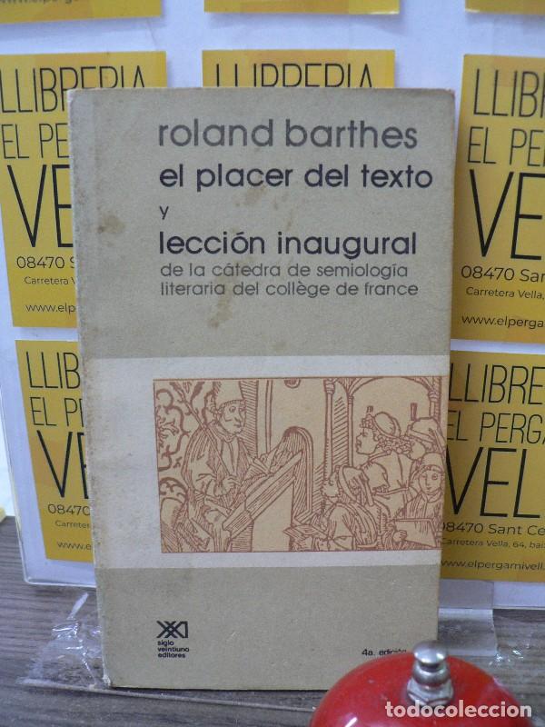 Libros de segunda mano: El Placer del Texto y Lecci&oacute;n Inaugural - Barthes, Roland - Siglo XXI de Espa&ntilde;a Editores