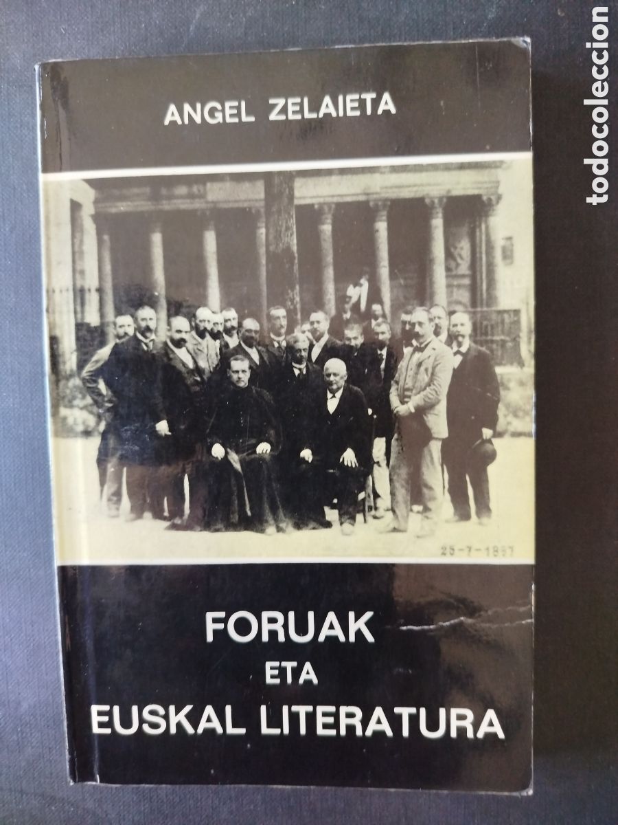 Libros de segunda mano: FORUAK ETA EUSKAL LITERATURA. &Aacute;NGEL ZULAIETA. DEDICADO POR EL AUTOR.