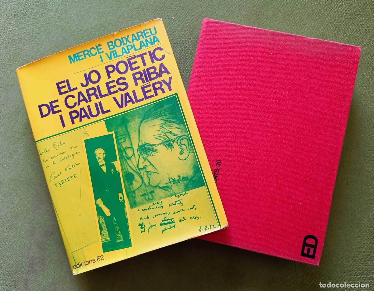 Libros de segunda mano: EL JO PO&Egrave;TIC DE CARLES RIBA I PAUL VALERY - MERC&Egrave; BOIXAREU I VILAPLANA - 1&ordf; ed. 1978
