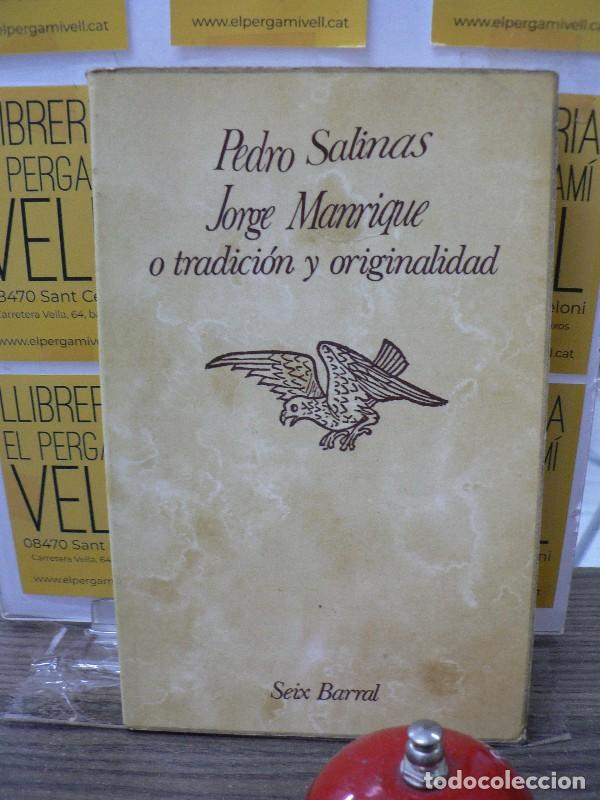 Libros de segunda mano: Jorge Manrique o Tradici&oacute;n y Originalidad - Salinas, Pedro - Seix Barral - Biblioteca Breve, N&ordm; 19