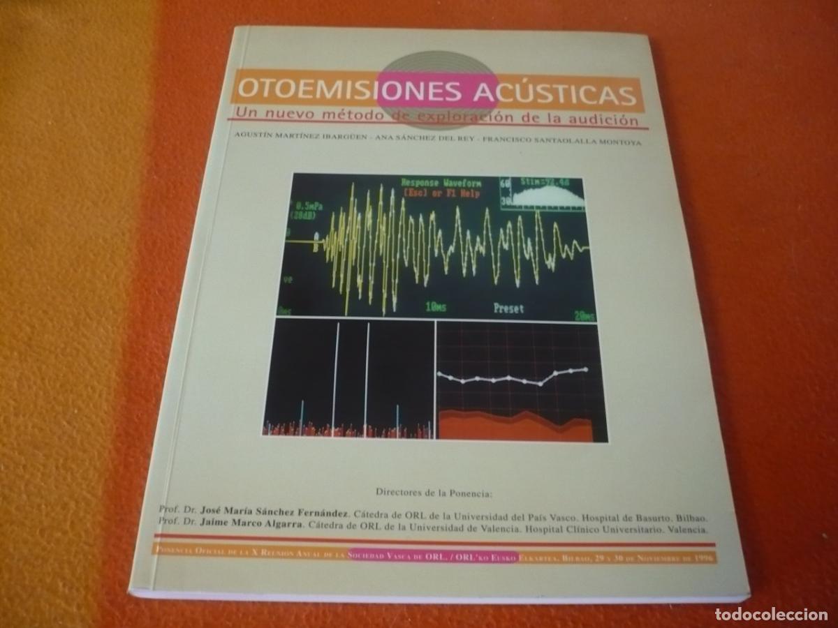 Libros de segunda mano: OTOEMISIONES ACUSTICAS UN NUEVO METODO DE EXPLORACION DE LA AUDICION 1996 USO FUNDAMENTOS OIDOS