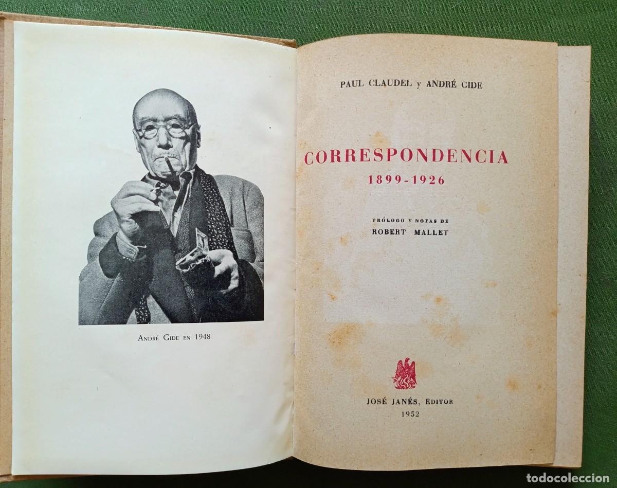 Libros de segunda mano: PAUL CLAUDEL Y ANDR&Eacute; GIDE. CORRESPONDENCIA 1899-1926 - 1&ordf; ed. 1952