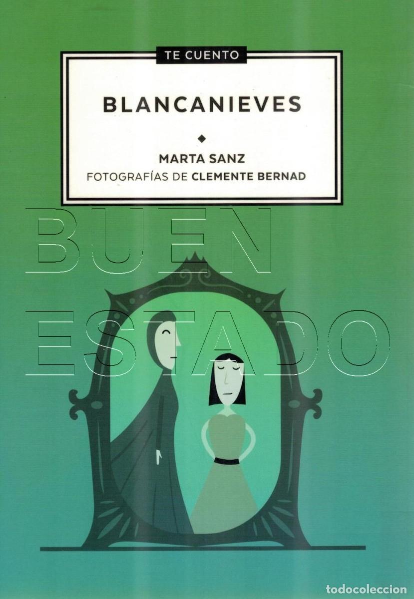 Libros de segunda mano: MARTA SANZ BLANCANIEVES FOTOGRAFIAS DE CLEMENTE BERNARD LIBRO U93