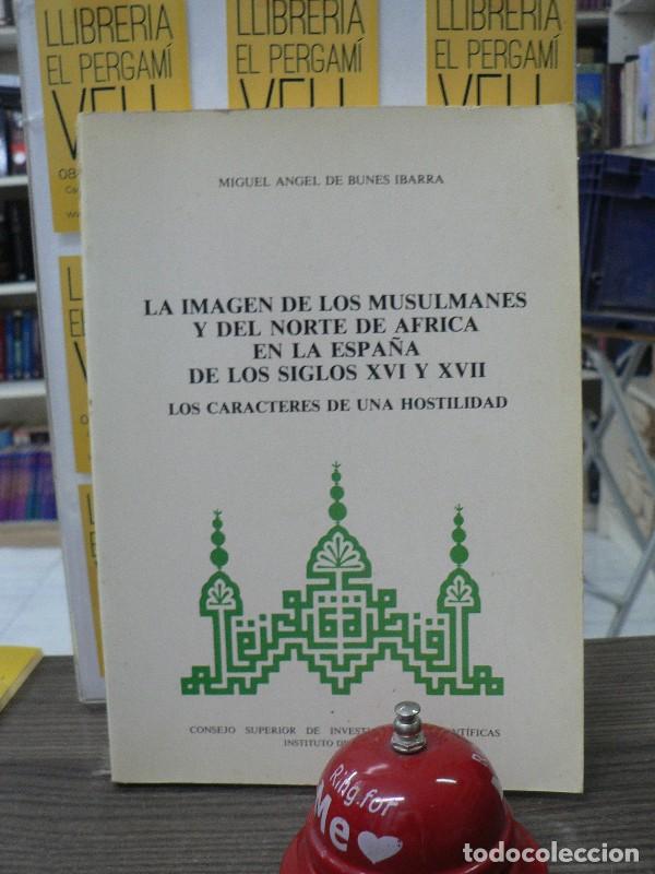 Libros de segunda mano: La Imagen de los Musulmanes y del Norte de &Aacute;frica: Los Caracteres de una Hostilidad - Bunes Ibarra