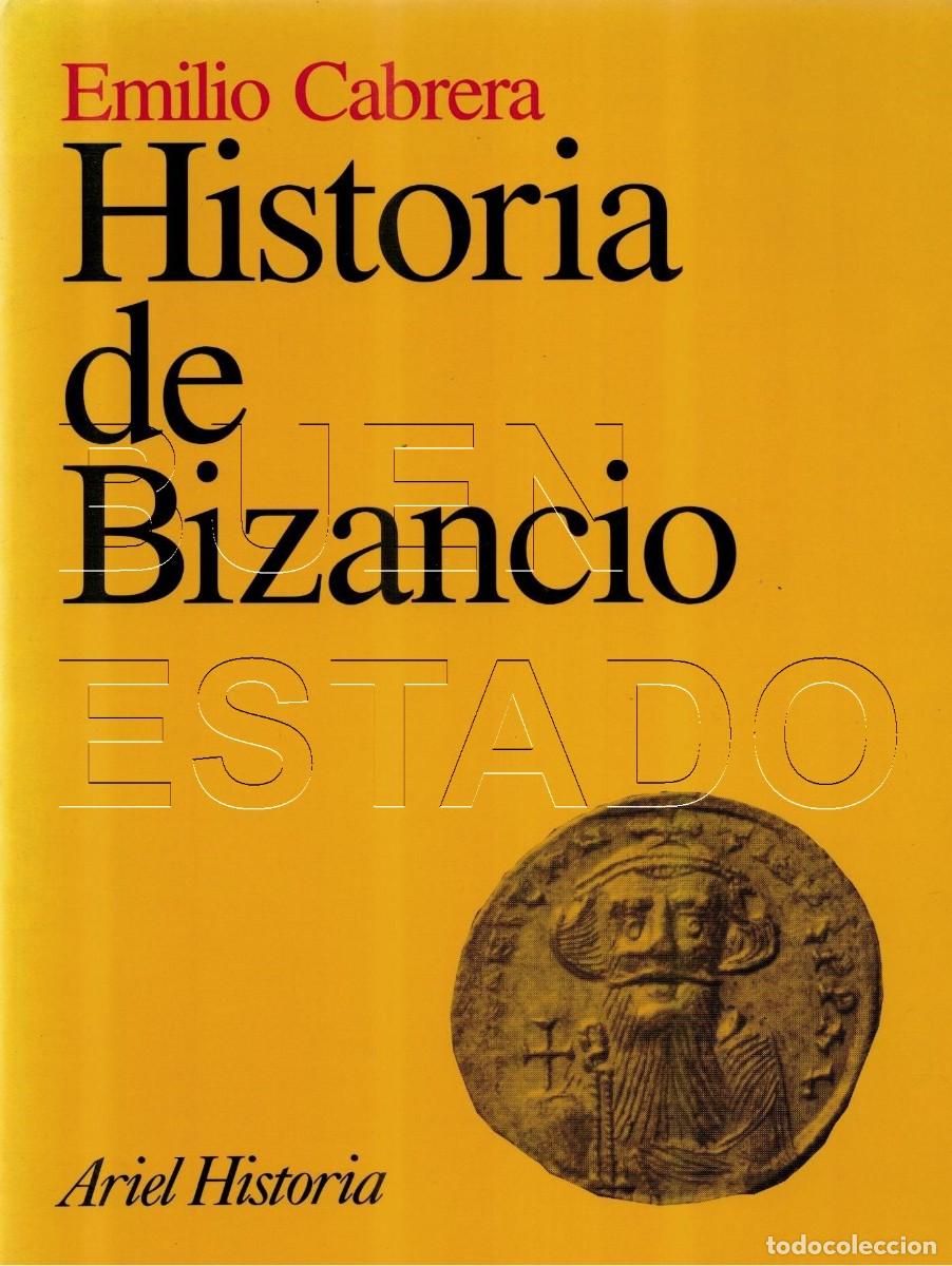 Libros de segunda mano: HISTORIA DE BIZANCIO EMILIO CABRERA LIBRO U97