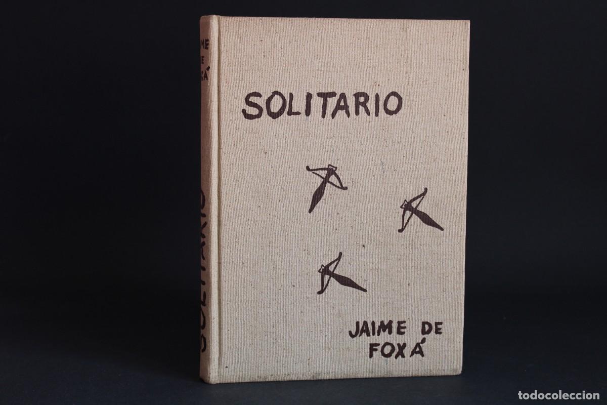 Libros de segunda mano: SOLITARIO / JAIME DE FOXA / TAURUS EDICIONES / 1960 - Foto 1