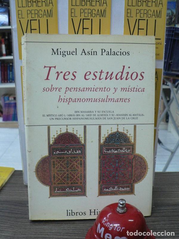 Libros de segunda mano: Tres Estudios Sobre Pensamiento y M&iacute;stica Hispano-musulmanes - Asin Palacios - Hiperi&oacute;n - 139