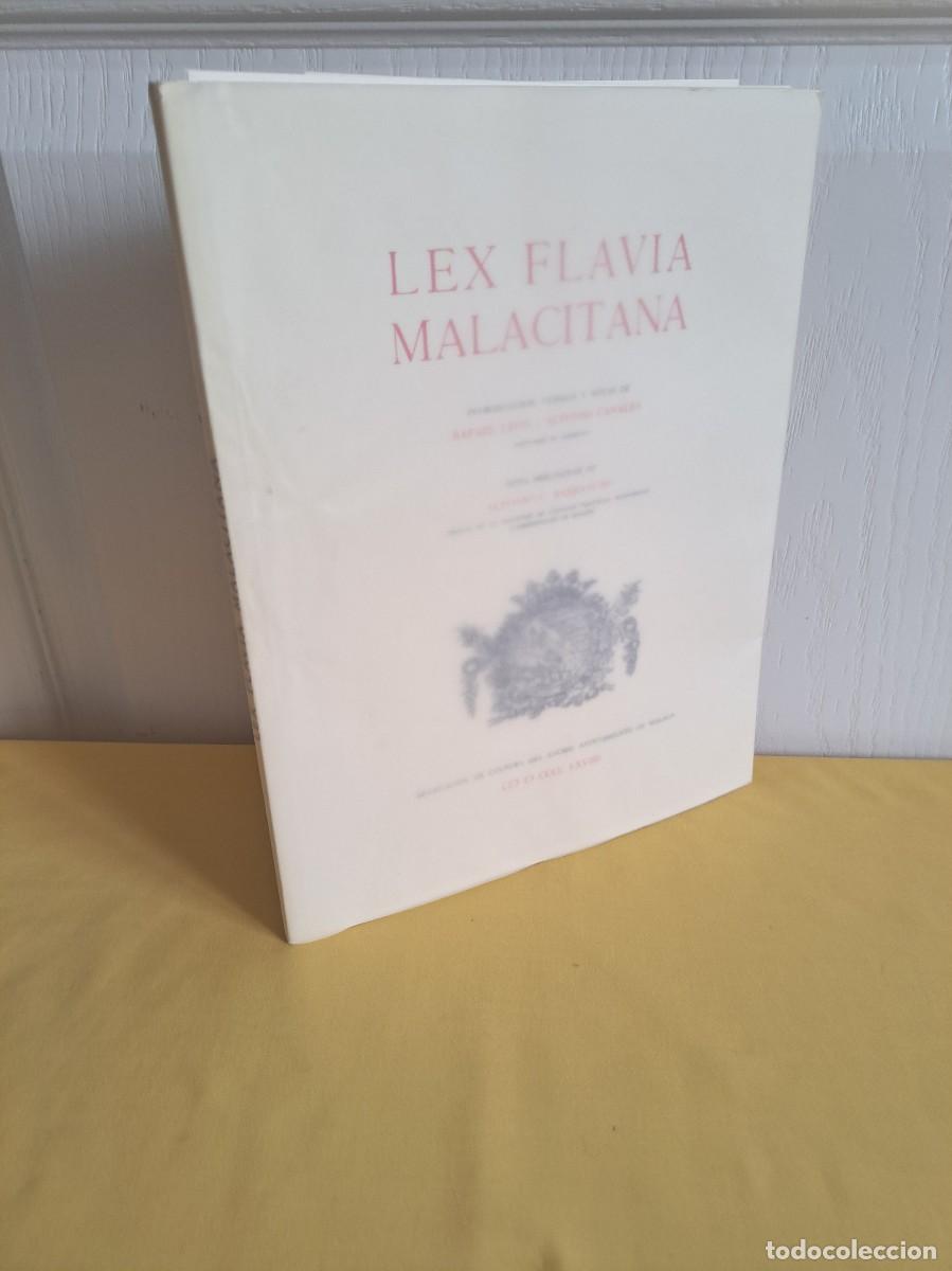 Libros de segunda mano: RAFAEL LEON Y ALFONSO CANALES - LEX FLAVIA MALACITANA - FACSIMIL 2007