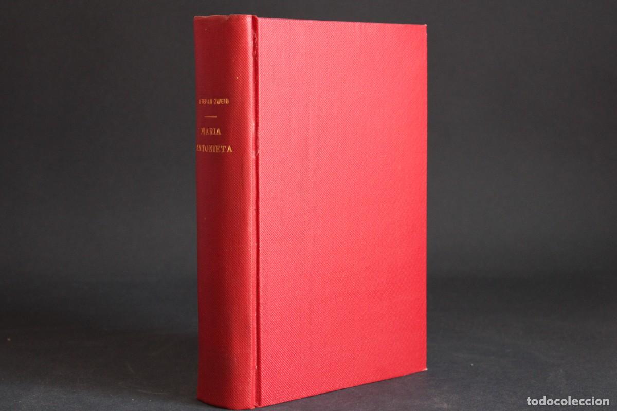 Libros de segunda mano: MARIA ANTONIIETA.UNA VIDA INVOLUNTARIAMENTE HEROICA / STEFAN ZWEIG