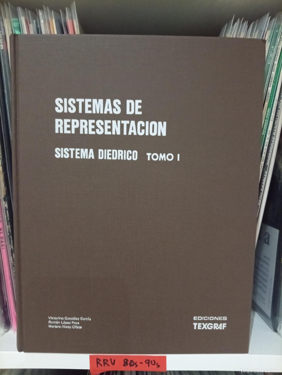 Libros de segunda mano: Sistemas de representaci&oacute;n - Sistema diedrico - Tomo 1 - Victorino Gonzalez