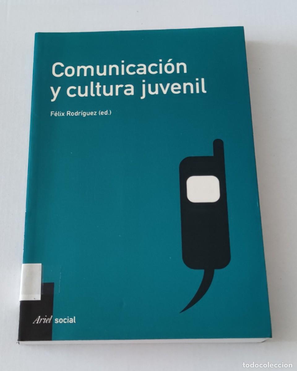 Libros de segunda mano: COMUNICACI&Oacute;N Y CULTURA JUVENIL - F&Eacute;LIX RODR&Iacute;GUEZ