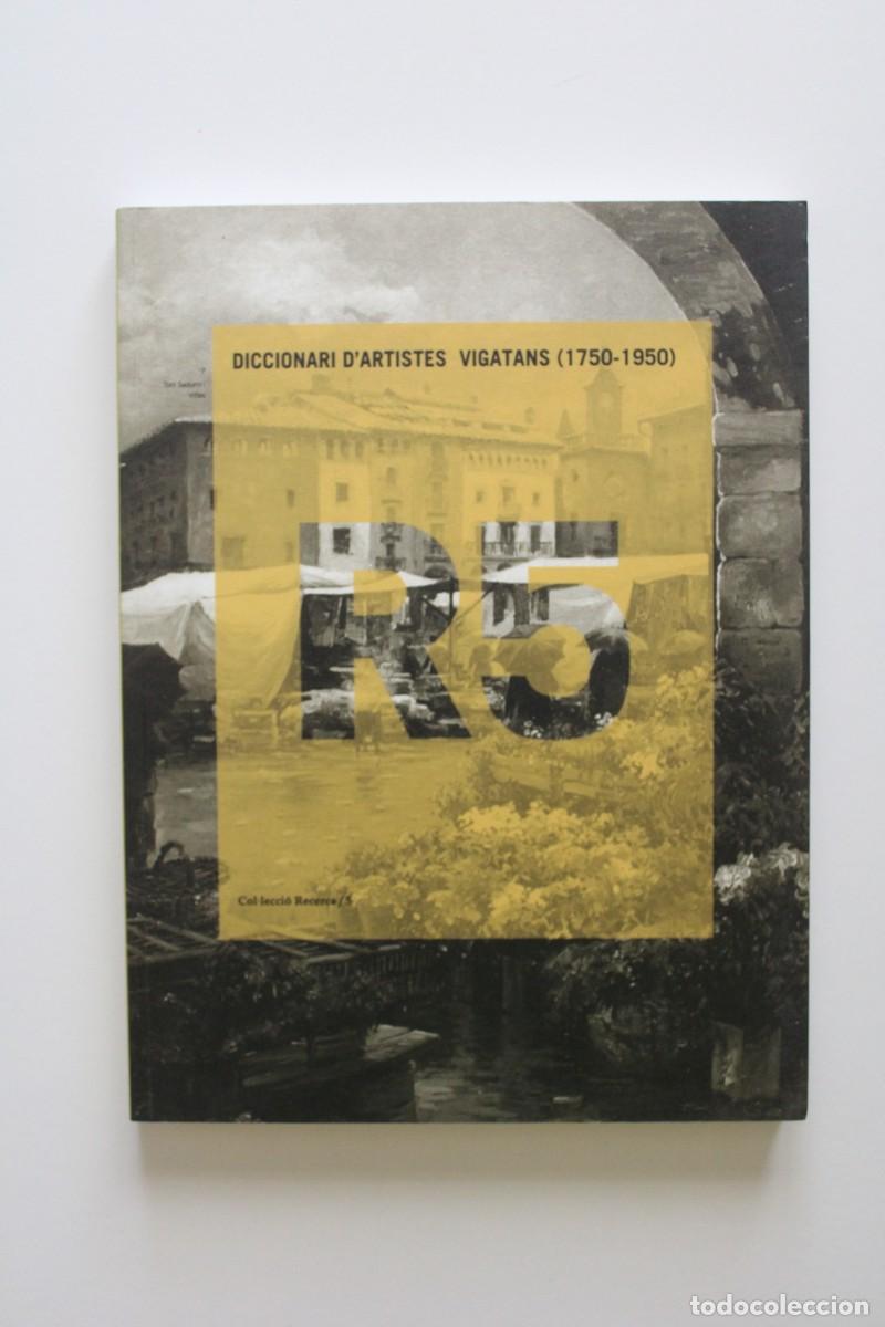 Libros de segunda mano: Toni Sadurn&iacute; Diccionari d'artistes vigatans (1750-1950) Publicacions Col&middot;legi Sant Miquel dels Sants