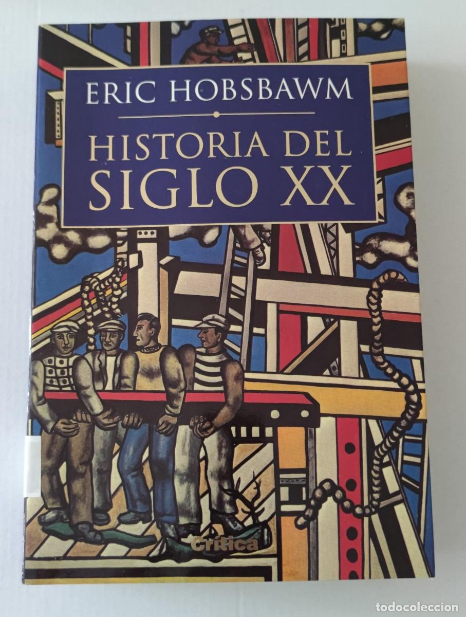 Libros de segunda mano: HISTORIA DEL SIGLO XX - ERIC HOBSBAWN - Foto 1