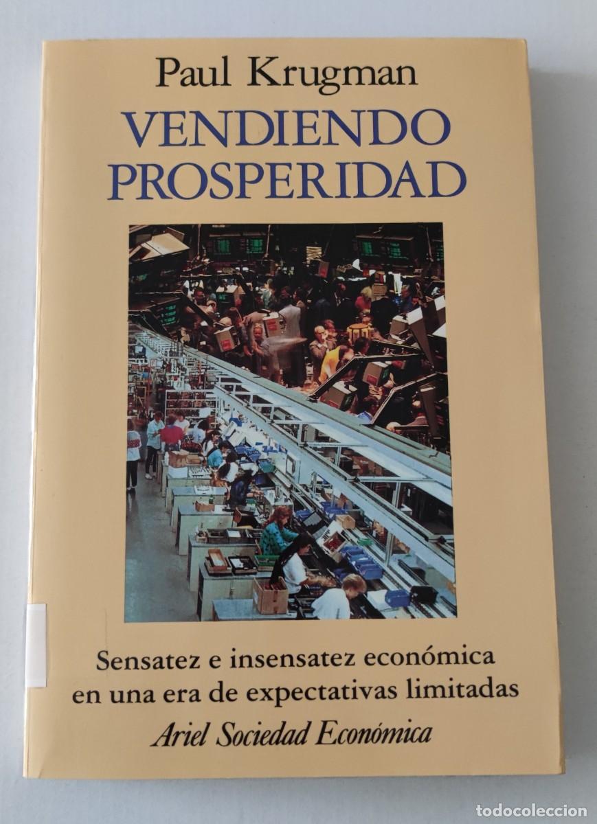Libros de segunda mano: VENDIENDO PROSPERIDAD - PAUL KRUGMAN