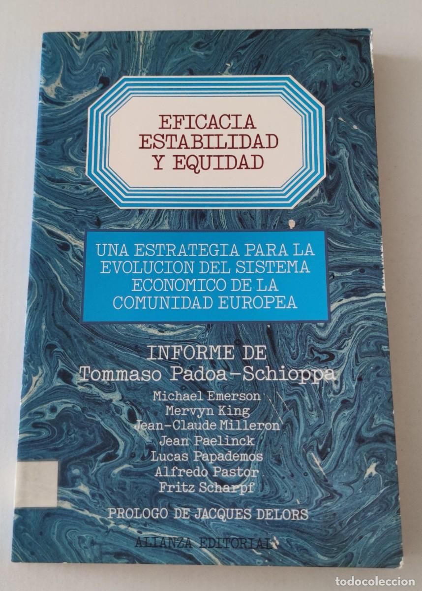 Libros de segunda mano: EFICACIA ESTABILIDAD Y EQUIDAD - UNA ESTRATEGIA PARA LA EVOLUCI&Oacute;N DEL SITEMA ECON&Oacute;MICO DE LA C.E.