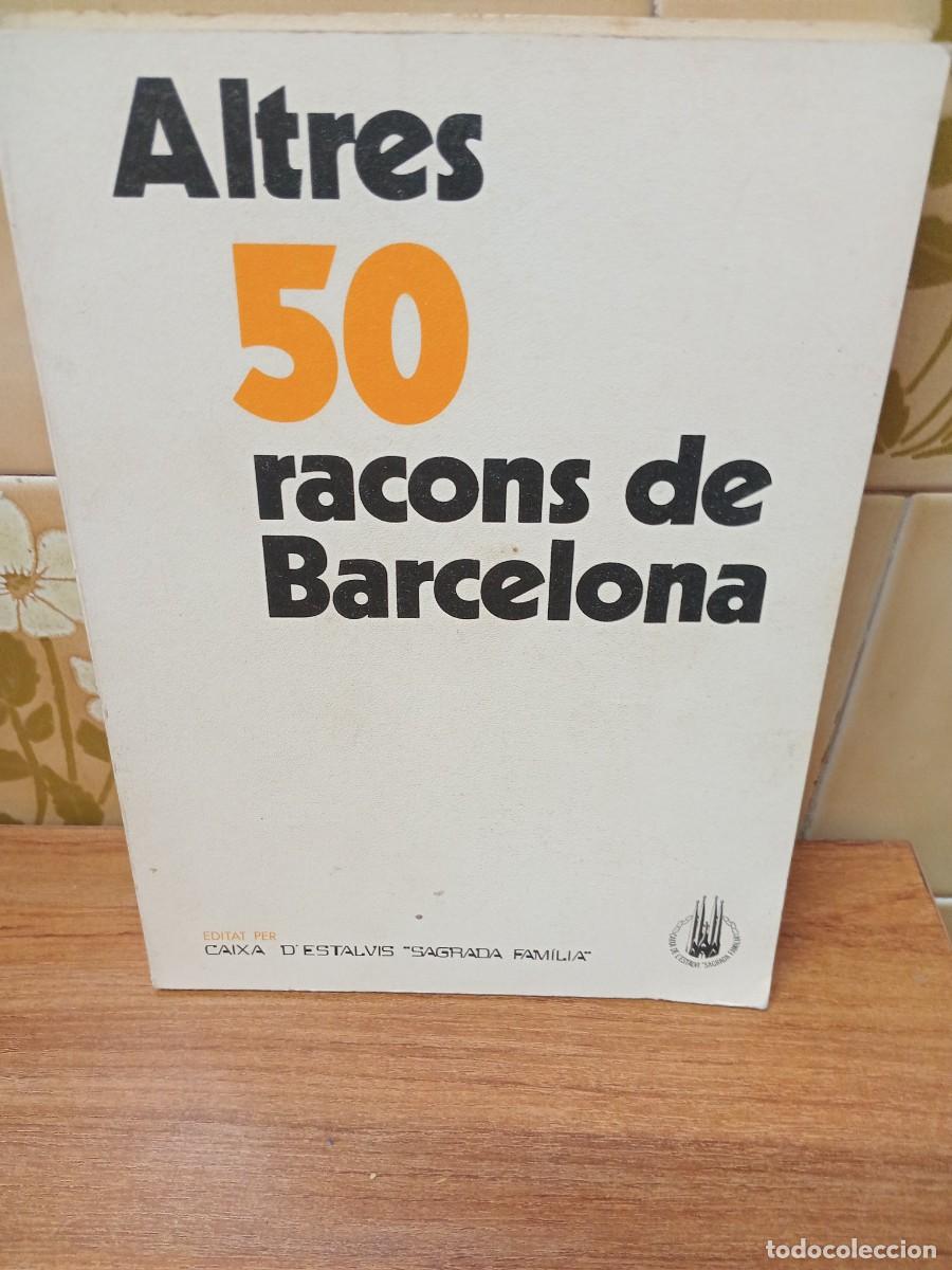 Libros de segunda mano: ALTRES 50 RACONS DE BARCELONA - CAIXA SAGRADA FAMILIA - 1971 - TEXTO ESPA&Ntilde;OL,CATALA