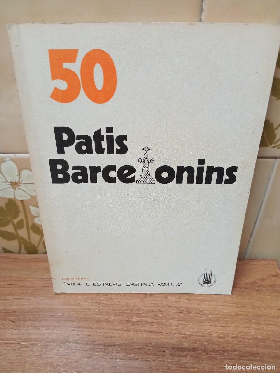 Libros de segunda mano: PATIS BARCELONINS - CAIXA SAGRADA FAMILIA - 1978 - TEXTO ESPA&Ntilde;OL,CATALA