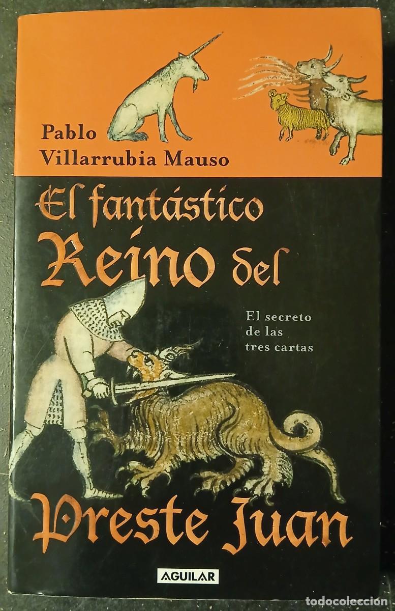 Libros de segunda mano: Pablo Villarrubia Mauso-El fant&aacute;stico Reino del Preste Juan
