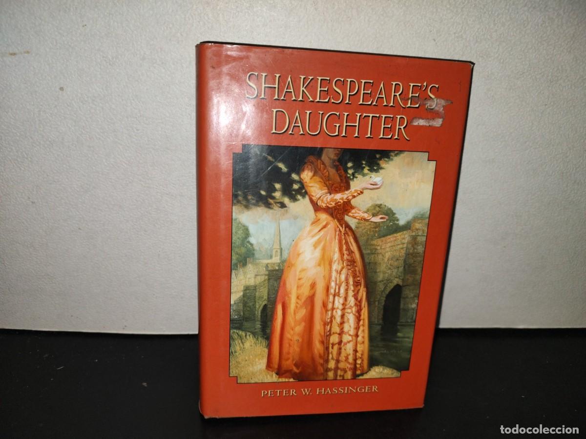 Libros de segunda mano: 196- Shakespeare'S Daughter - Peter W. Hassinger. Laura Geringer Books - First Edition 2004