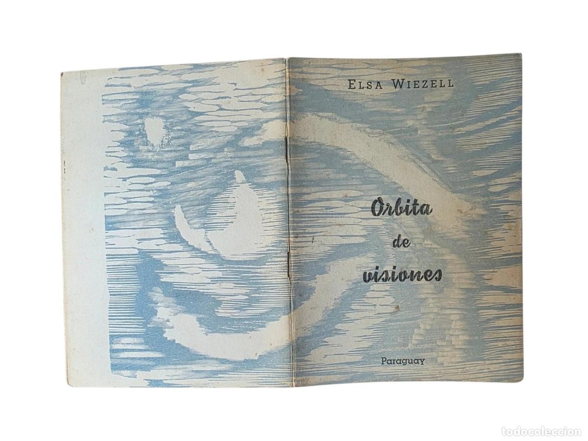 Libros de segunda mano: WIEZELL, Elsa - &Oacute;rbita de Visiones - Paraguay - (1962)