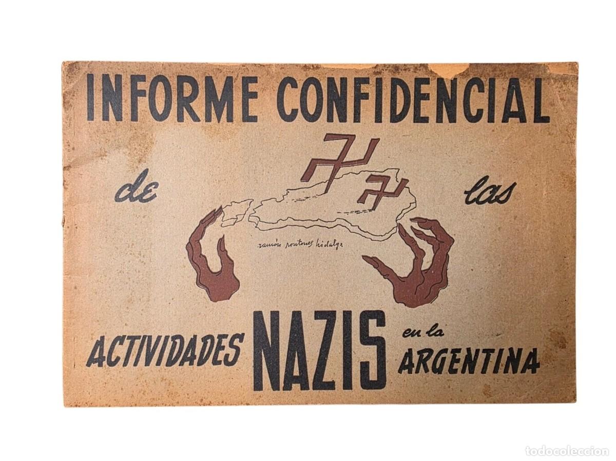 Libros de segunda mano: Informe confidencial de las actividades nazis en la Argentina. Buenos Aires 1940