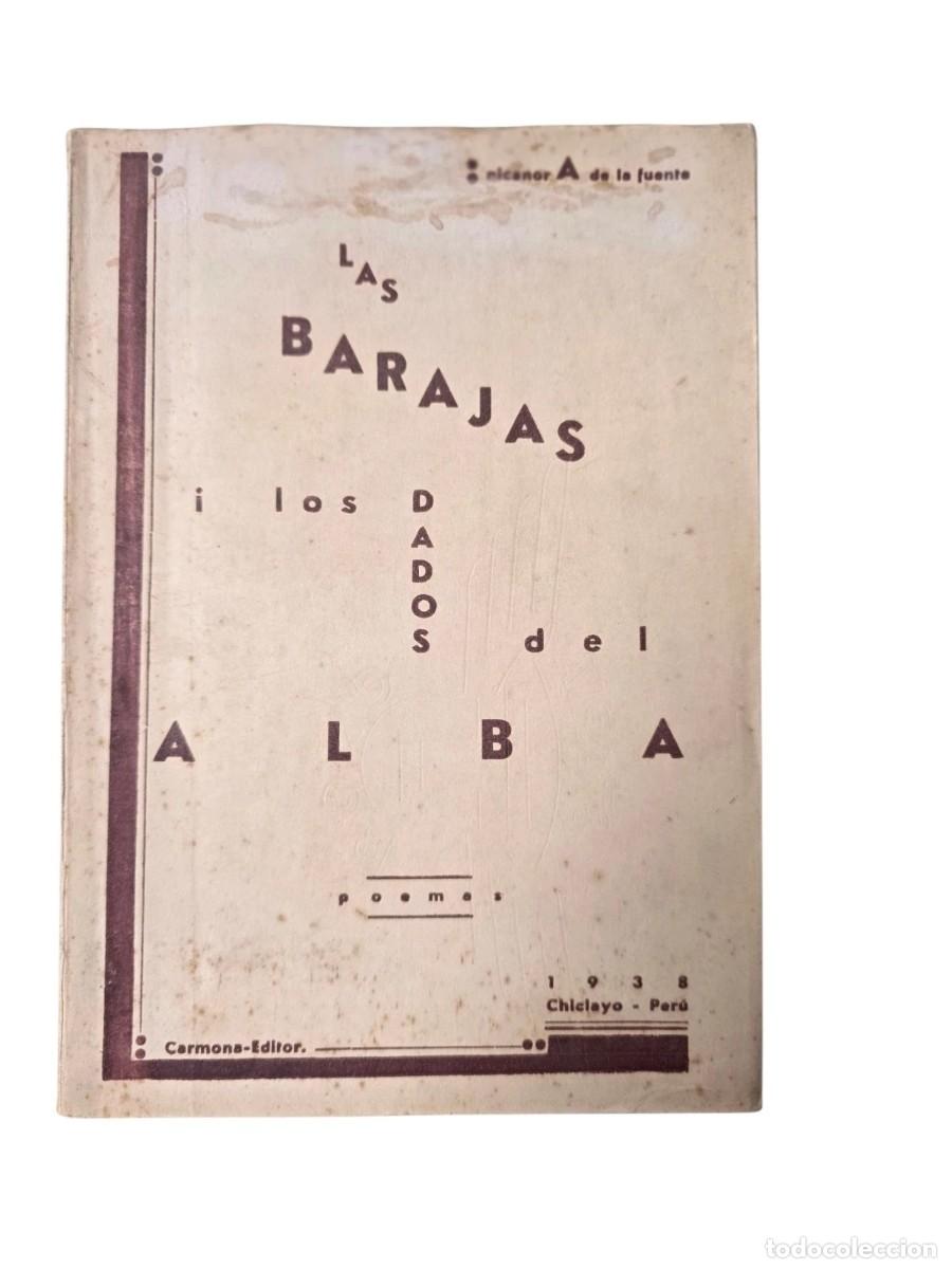 Libros de segunda mano: DE LA FUENTE, Nicanor A. (&rdquo;Nixa&rdquo;). Las barajas i los dados del alba. Poemas 1938