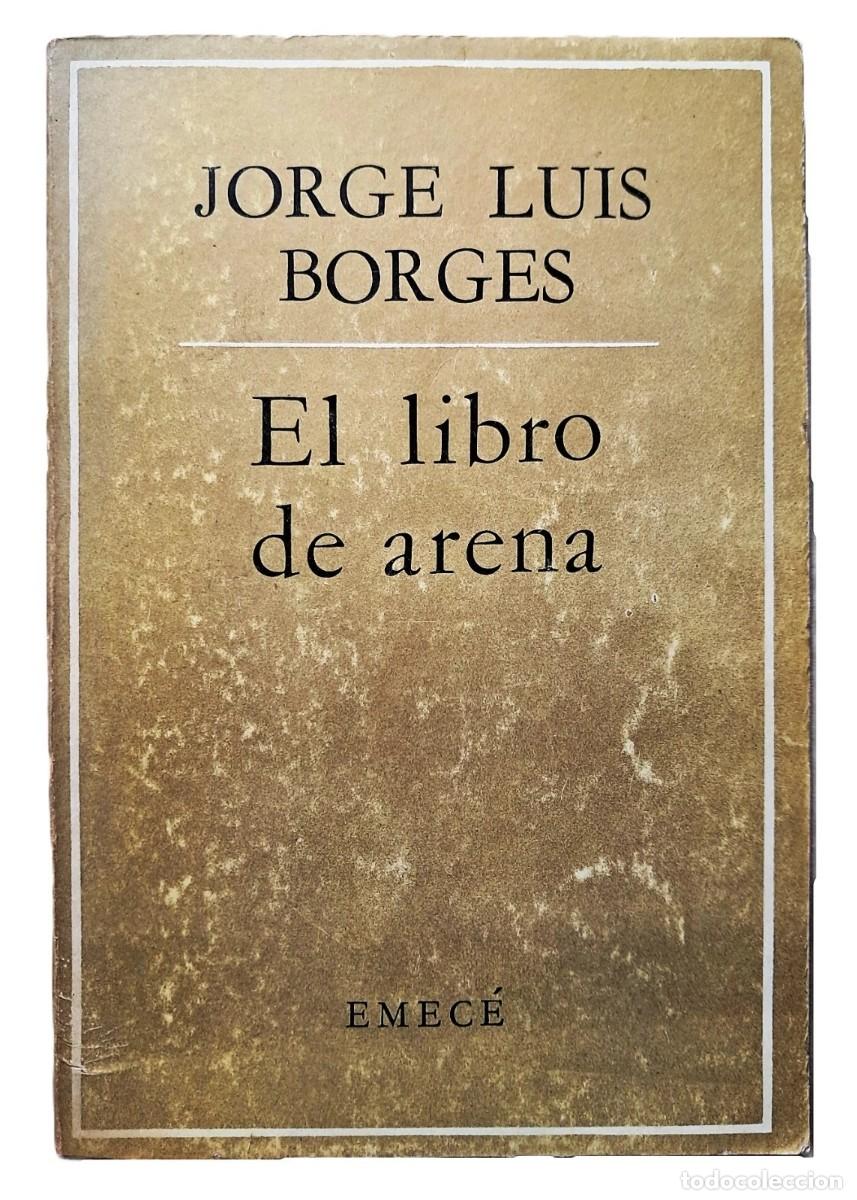 Libros de segunda mano: Borges, Jorge Luis - El Libro de Arena - 1&deg; Edici&oacute;n (2&deg; impresi&oacute;n) - (1975) - Foto 1