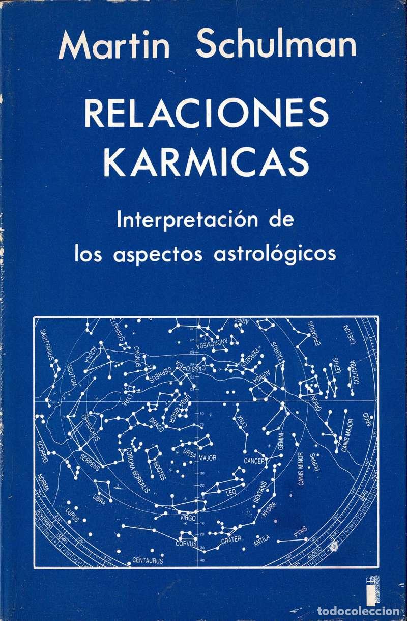 Libros de segunda mano: Relaciones k&aacute;rmicas. Interpretaci&oacute;n de los aspectos astrol&oacute;gicos - Martin Schulman