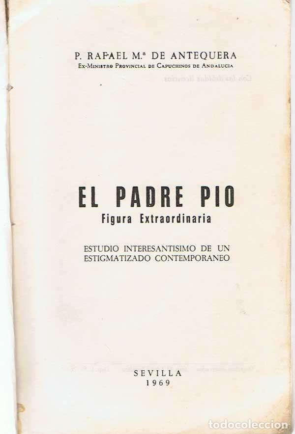 Libros de segunda mano: El Padre Pio. Figura extraordinaria - Rafael M&ordf; de Antequera