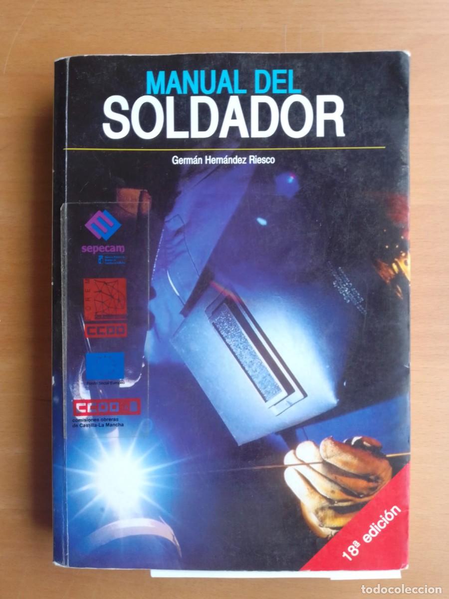 Libros de segunda mano: Manual del soldador, de Germ&aacute;n Hern&aacute;ndez Riesco