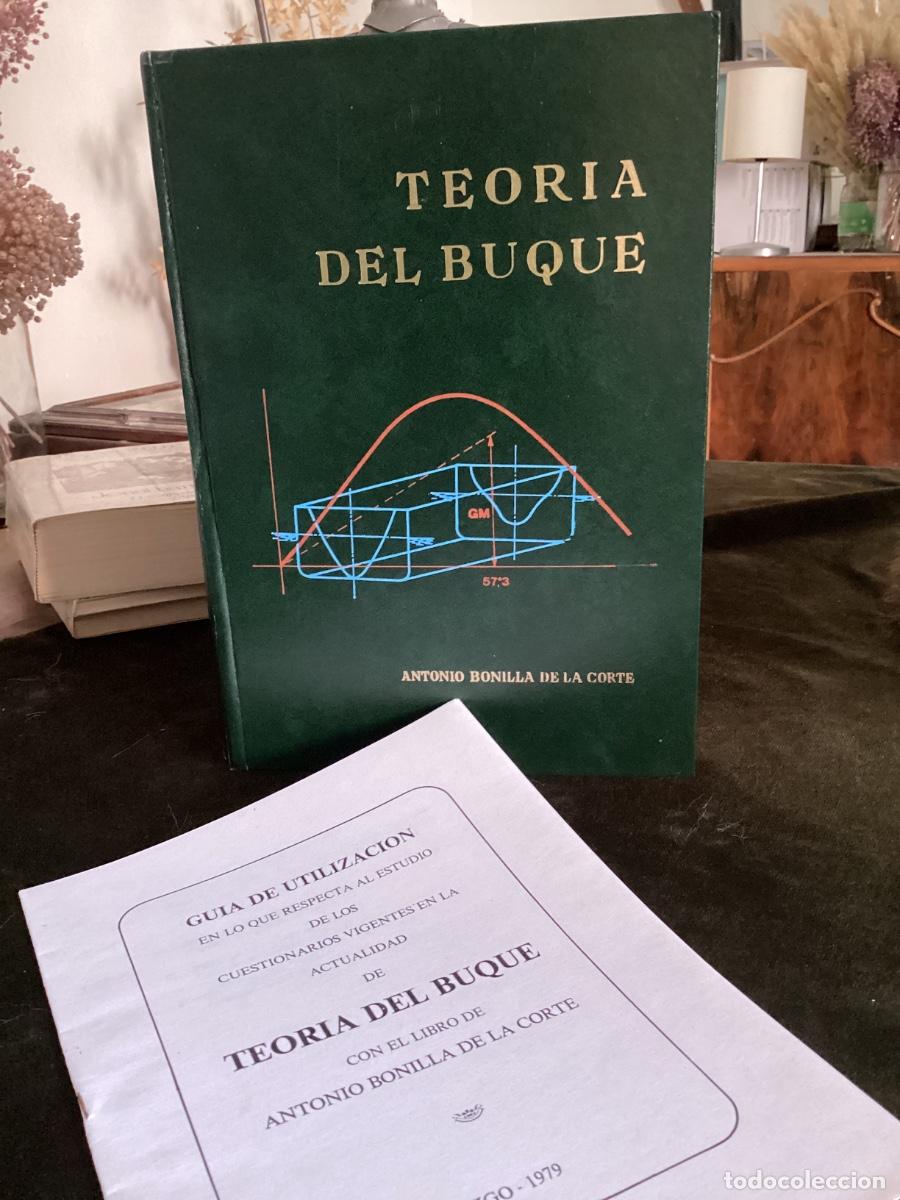 Libros de segunda mano: TEORIA DEL BUQUE, ANTONIO BONILLA DE LA CORTE, INGENIERIA / ENGINEERING, LIBRERIA SAN JOSE, 1979